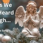 Angels We Have Heard on High