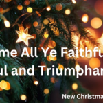 O Come All Ye Faithful