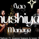 Aao Khushiya Manaye ( आओ खुशियाँ मनाएँ ) Christmas Song Lyrics in Hindi & in English
