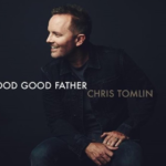 Good Good Father Lyrics