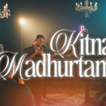 Kitna Madhurtam Hai Lyrics